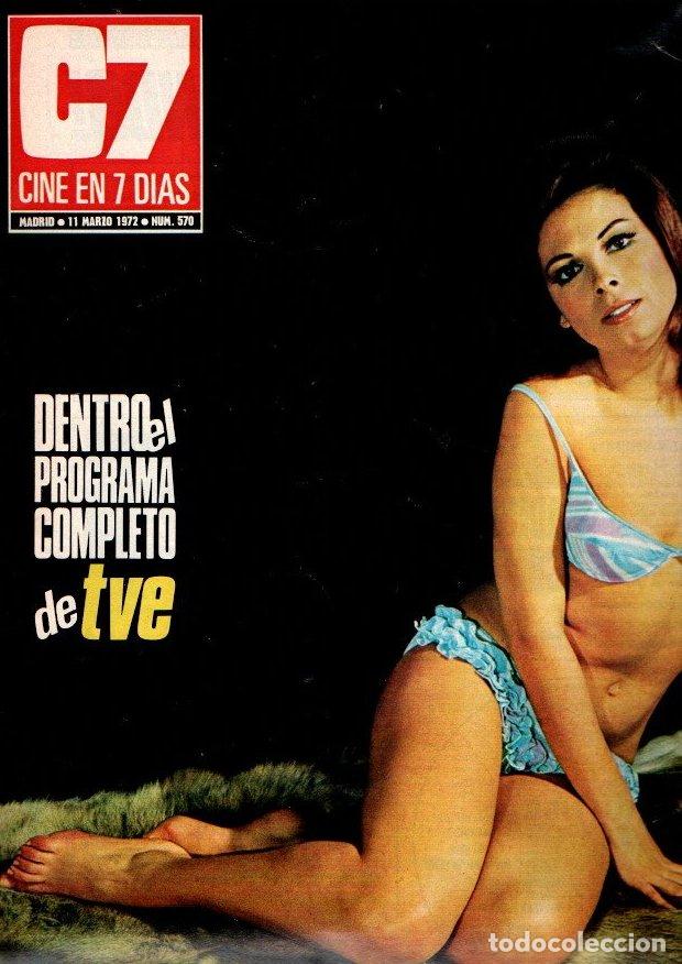 Livros em segunda m&atilde;o: C7. CINE EN 7 DIAS. N. 570. MADRID, 11 DE MARZO DE 1972. - REVISTA.