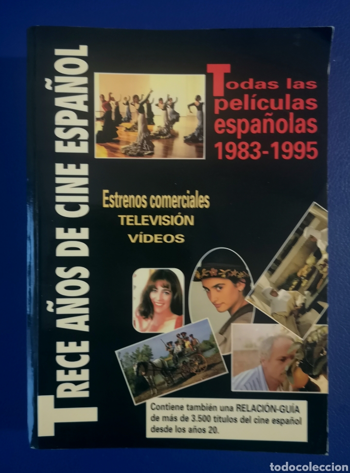 Libros de segunda mano: TRECE A&Ntilde;OS DE CINE ESPA&Ntilde;OL - 1983 1995