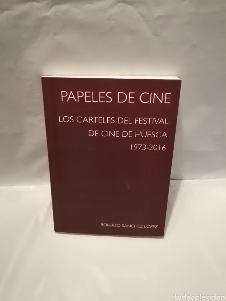 Libros de segunda mano: PAPELES DE CINE: LOS CARTELES DEL FESTIVAL DE CINE DE HUESCA, 1973-2016