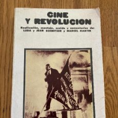 Libros de segunda mano: CINE Y REVOLUCION - LUDA Y JEAN SCHNITZER / MARCEL MARTIN - EDICIONES LA FLOR - ESCASO