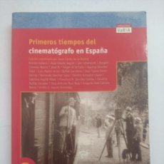 Libros de segunda mano: PRIMEROS TIEMPOS DEL CINEMATOGRAFO EN ESPAÑA.. Lote 366705451