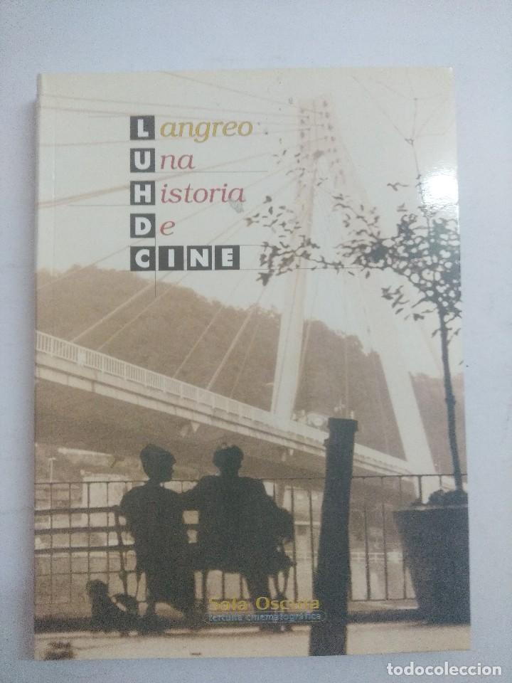 Livros em segunda m&atilde;o: LANGREO/UNA HISTORIA DE CINE.