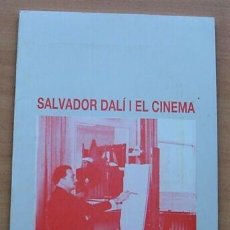 Libros de segunda mano: LIBRO SALVADOR DALI I EL CINEMA FILMOTECA DE LA GENERALITAT DE CATALUNYA 1991 EN CATALÀ. Lote 264033080
