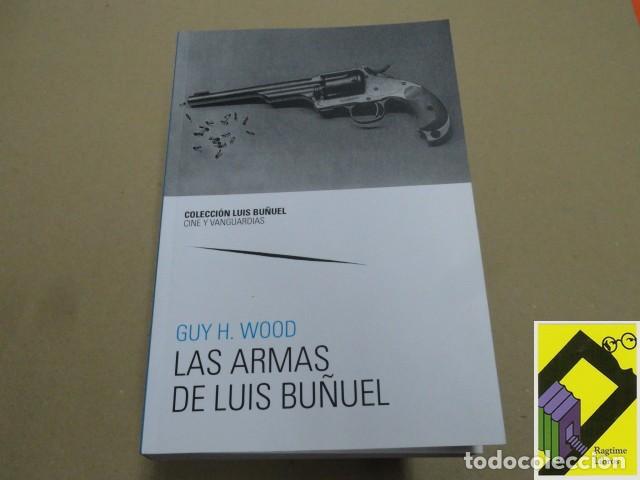 Libros de segunda mano: WOOD, Guy H.: Las armas de Luis Bu&ntilde;uel - Foto 1