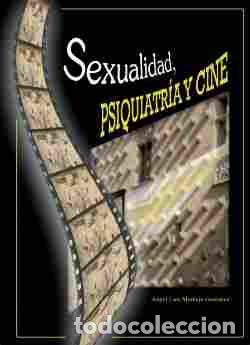Libri di seconda mano: Sexualidad, psiquiatr&iacute;a y cine