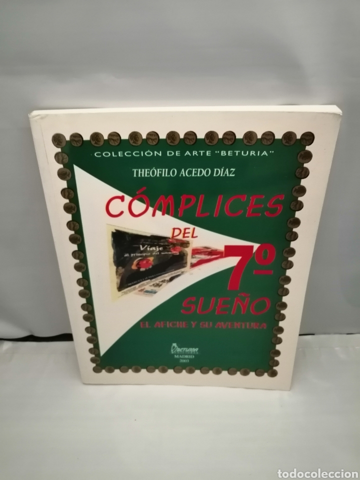Libri di seconda mano: C&Oacute;MPLICES DEL 7&ordm; (S&Eacute;PTIMO) SUE&Ntilde;O: EL AFICHE Y SU AVENTURA