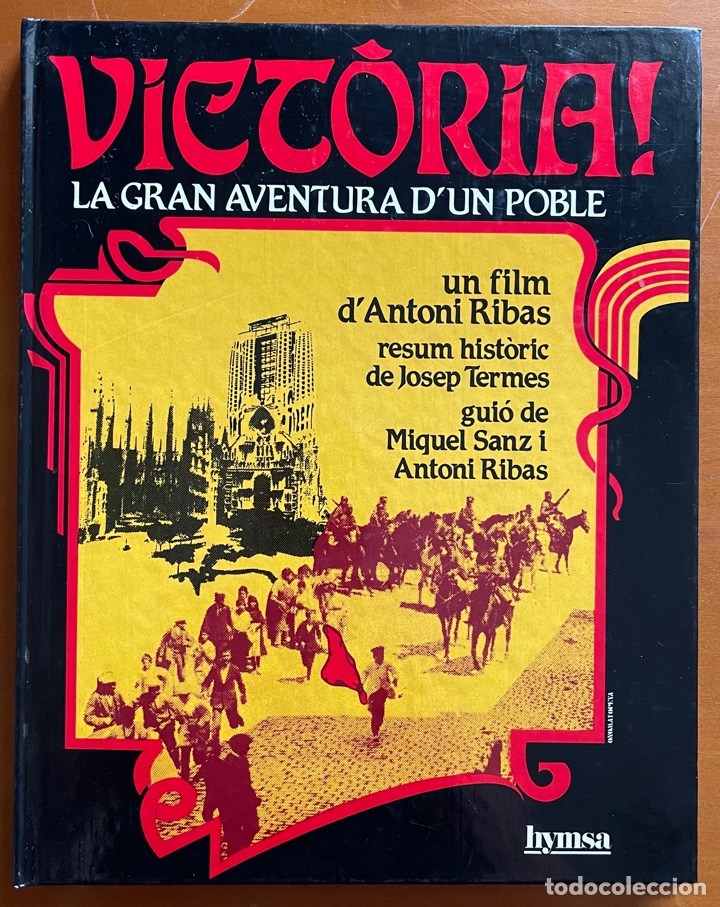 Libri di seconda mano: VICTORIA! LA GRAN AVENTURA D'UN POBLE. UN FILM D'ANTONI RIBAS