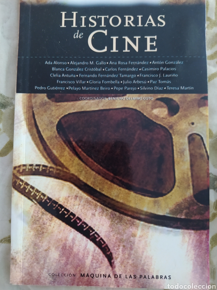 Libri di seconda mano: HISTORIAS DE CINE. VARIOS AUTORES. COLECCI&Oacute;N: M&Aacute;QUINA DE LAS PALABRAS. R&Uacute;STICA CON SOLAPAS. PESO 350