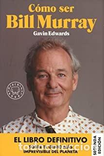 Libros de segunda mano: &iquest;C&Oacute;MO SER BILL MURRAY? GAVIN EDWARDS - Foto 1