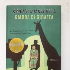 Libros de segunda mano: BRUNO GAMBAROTTA OMBRA DI GIRAFFA REF H. Lote 276976708