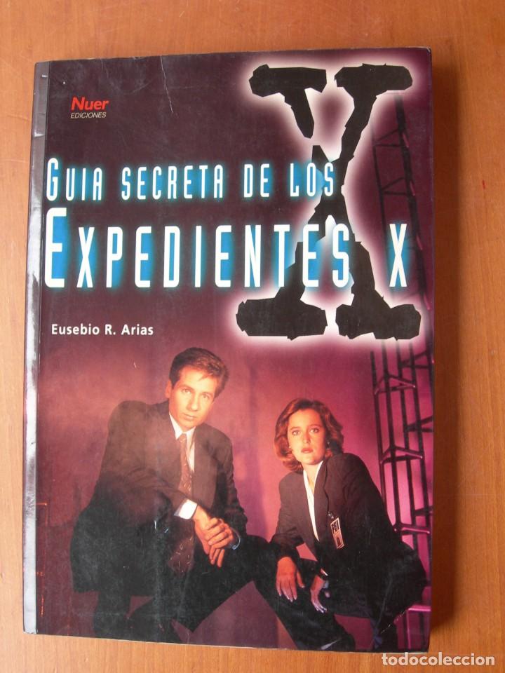 Libros de segunda mano: GU&Iacute;A SECRETA DE LOS EXPEDIENTES X / EUSEBIO R. ARIAS - Foto 1