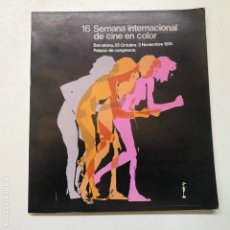 Libros de segunda mano: 16 SEMANA INTERNACIONAL DE CINE EN COLOR.24X21CM-1974 REF K