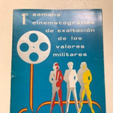 Libros de segunda mano: 1 SEMANA CINEMATOGRÁFICA DE EXALTACIÓN DE LOS VALORES MILITARES REF J. Lote 278812323