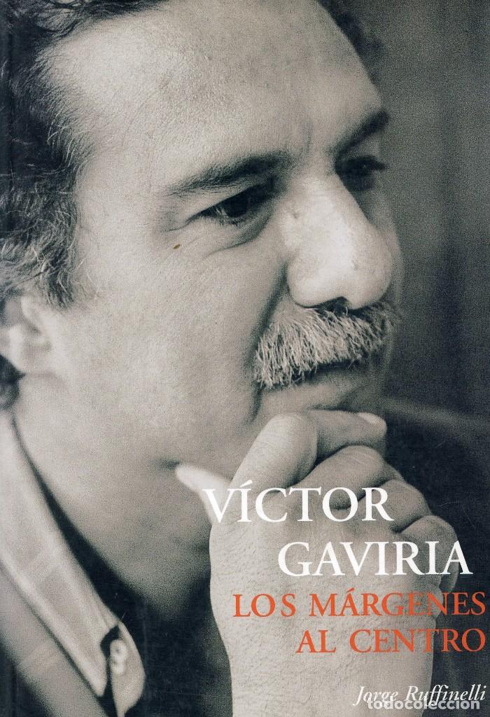 Libros de segunda mano: Victor Gaviria los margenes al centro - Jorge Ruffinelli - Foto 1