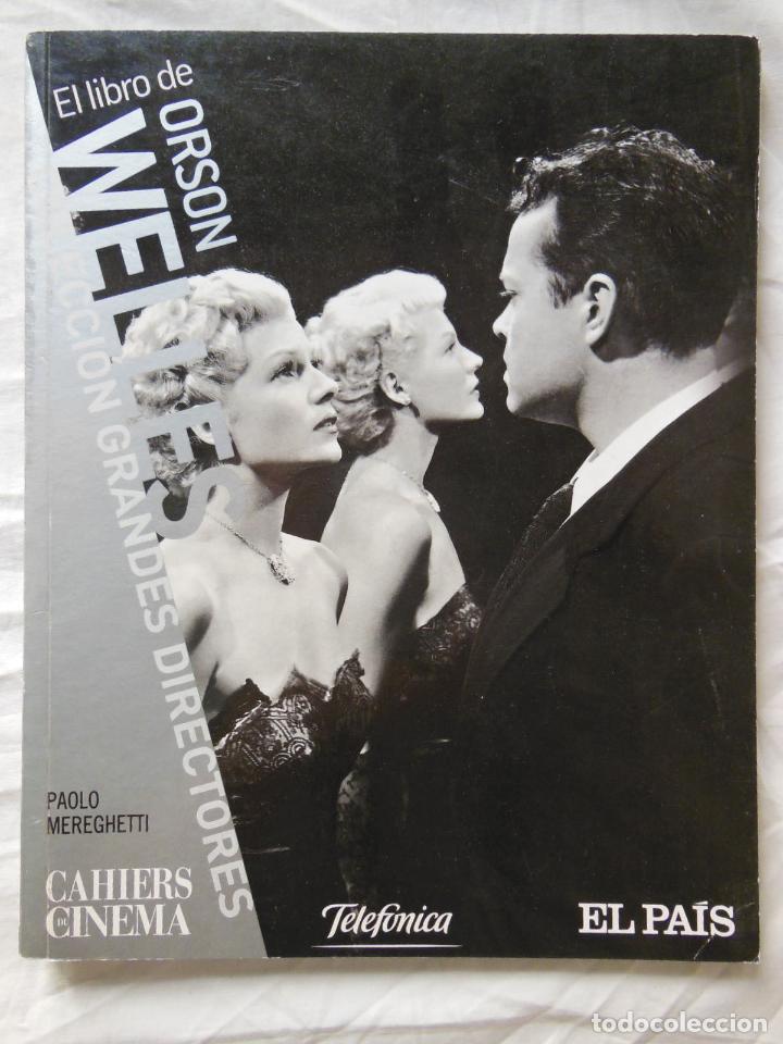 Libros de segunda mano: EL LIBRO DE ORSON WELLES. 2008 PAOLO MEREGHETTI - Foto 1