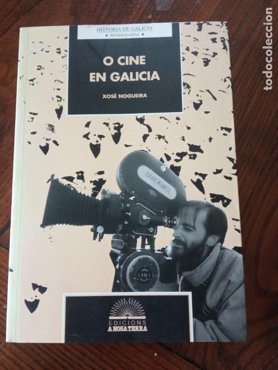 Libros de segunda mano: O CINE EN GALICIA.- XOS&Eacute; NOGUEIRA.