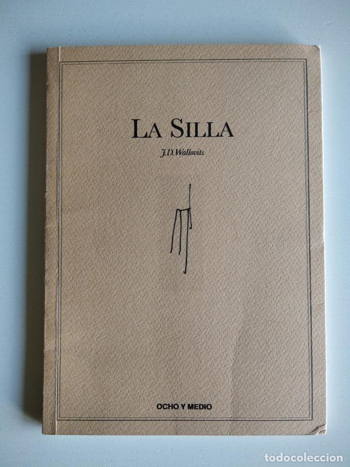 Libros de segunda mano: La silla. Wallovits, J. D. (Ocho y Medio, 2006) - Foto 1