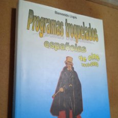 Libros de segunda mano: PROGRAMAS TROQUELADOS ESPAÑOLES DE CINE 1913 - 2000. BIENVENIDO LLOPIS. 2003. 1ª ED. 332 PP. Lote 297673023
