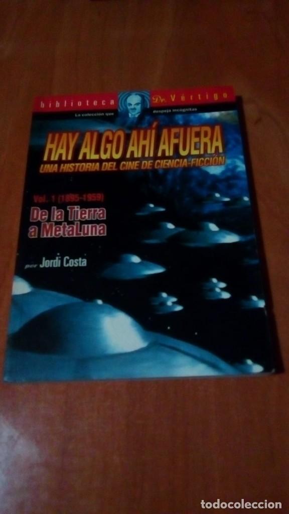 Libros de segunda mano: HAY ALGO AH&Iacute; FUERA 1895-1959 (JORDI COSTA) - ED GLENAT 1997 1&ordf; ED- R&Uacute;STICA