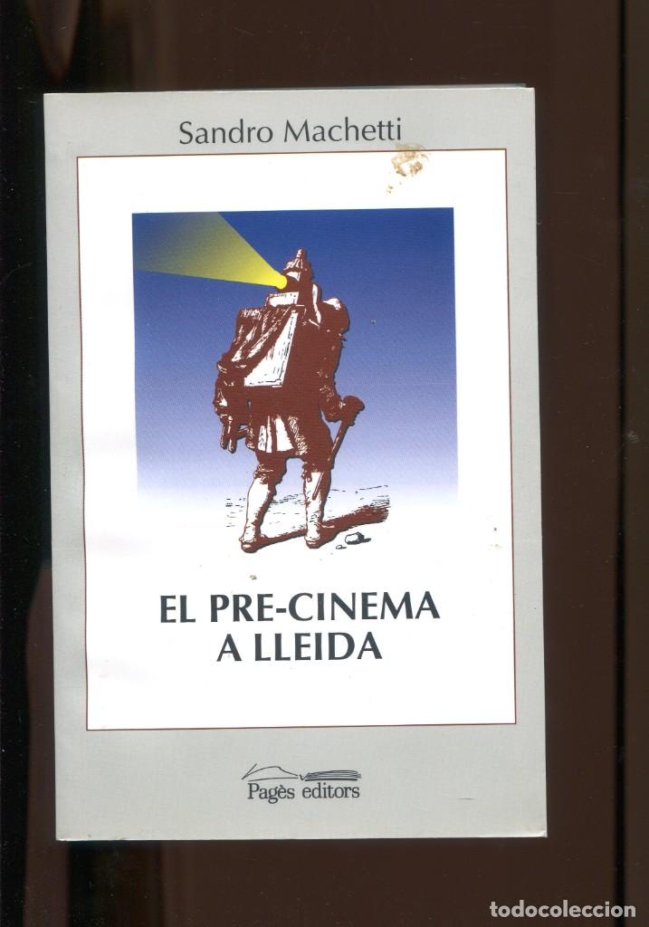 Libros de segunda mano: Sandro Machetti. El pre-cinema a lleida 1845-1896. pag&egrave;s editors 1995., perfecte