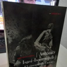 Libros de segunda mano: ANTONIO ISASI-ISAMENDI EL CINEASTA DE L'ACCIÓ - BATLLE CAMINAL, JORDI. Lote 303945143