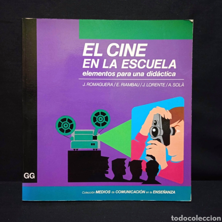 Libros de segunda mano: EL CINE EN LA ESCUELA ELEMENTOS PARA UNA DID&Aacute;CTICA - ROMAGUERA, RIAMBAU, LLORENTE Y SOL&Aacute; G GILI