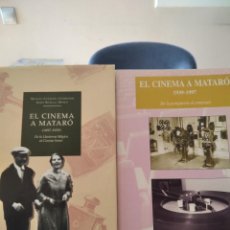 Libros de segunda mano: EL CINEMA A MATARO-2 TOMOS COMPLETA-MANUEL CUSACHS-JOSEP SIVILLA-1994-1997-1ª EDICION-EXCELENTES. Lote 310963558