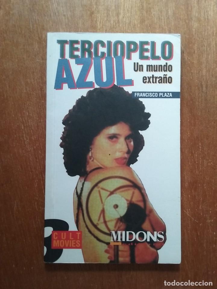 Libri di seconda mano: TERCIOPELO AZUL, UN MUNDO EXTRA&Ntilde;O, Francisco plaza, cult movies, 1997