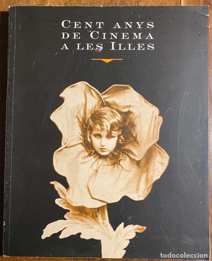 Libros de segunda mano: Cent Anys de Cinema a les Illes - Foto 1