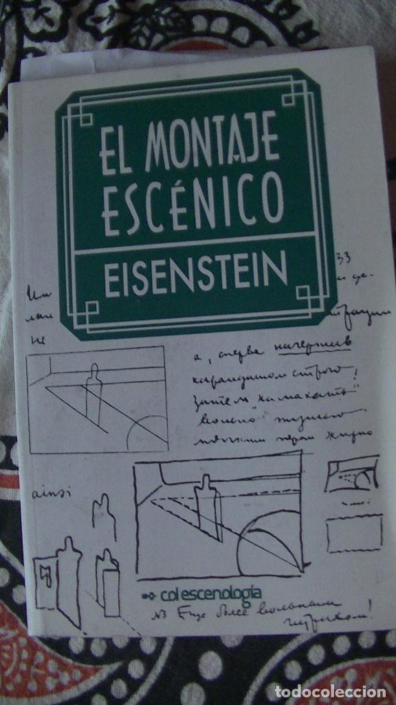 Libros de segunda mano: EISENSTEIN, SERGEI. El Montaje Esc&eacute;nico. Escenologia AC, 2012
