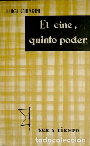 Libros de segunda mano: CHIARINI, Luigi. El cine, quinto poder. 1963. - Foto 1