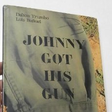 Libros de segunda mano: JOHNNY GOT HIS GUN. JOHNNY COGIÓ SU FUSIL - DALTON TRUMBO, LUIS BUÑUEL. Lote 314030428