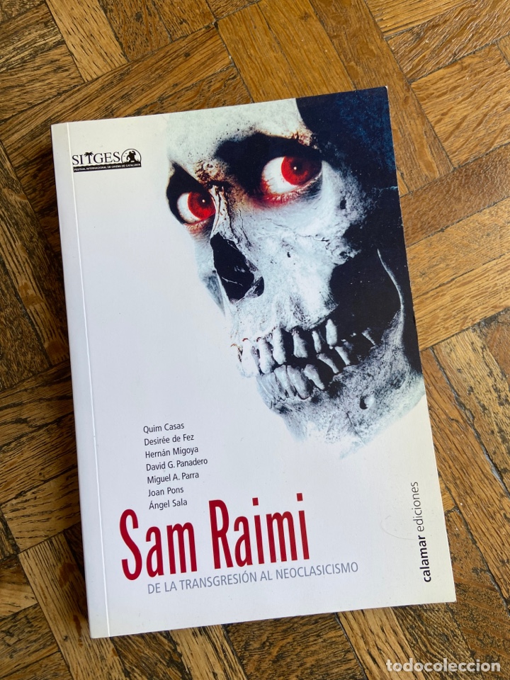 Libros de segunda mano: Sam Raimi. De la transgresi&oacute;n al neoclasicismo - VV.AA. - Calamar (2004) - Foto 1