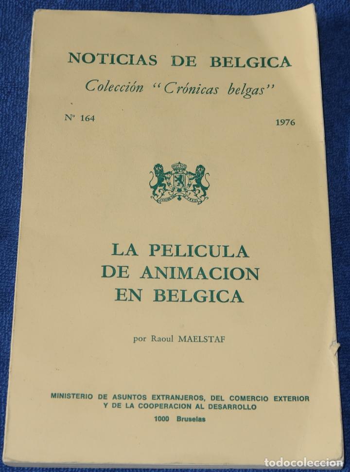 Livres d'occasion: La pel&iacute;cula de animaci&oacute;n en B&eacute;lgica - Noticias de B&eacute;lgica - Colecci&oacute;n Cr&oacute;nicas Belgas n&ordm; 164 (1976)