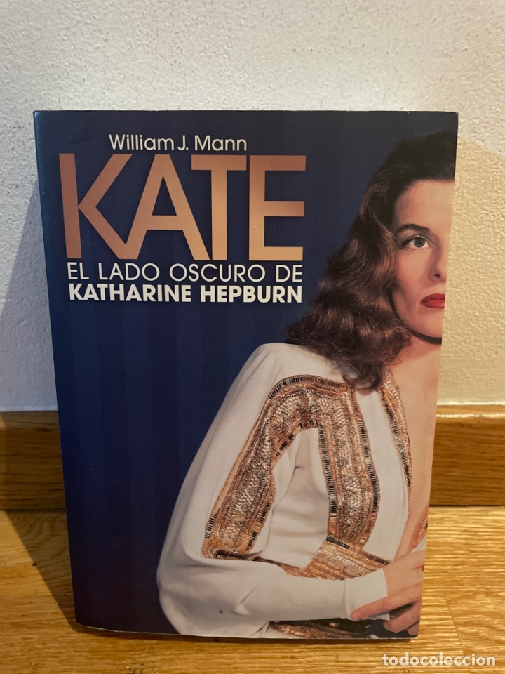 Libros de segunda mano: Kate William J. Mann el lado oscuro de Katherine Hepburn - Foto 1