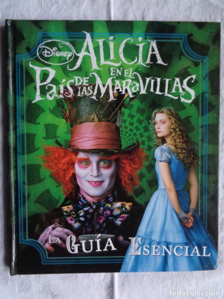 Second hand books: JO CASEY Y LAURA GILBERT. ALICIA EN EL PA&Iacute;S DE LAS MARAVILLAS LA GU&Iacute;A ESENCIAL. 2010.
