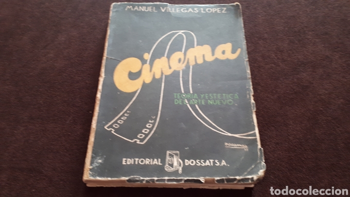 Second hand books: CINEMA TEOR&Iacute;A Y EST&Eacute;TICA DEL ARTE NUEVO-MANUEL VILLEGAS LOPEZ-EDITORIAL DOSSAT 1954