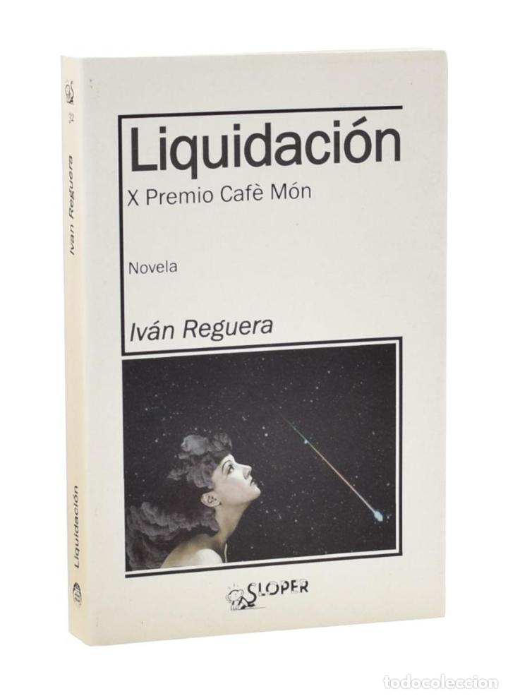 Libros de segunda mano: LIQUIDACI&Oacute;N - REGUERA, Iv&aacute;n - Foto 1