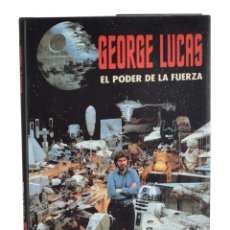 Libros de segunda mano: GEORGE LUCAS. EL PODER DE LA FUERZA - VELAYOS, TERESA L.. Lote 326451753
