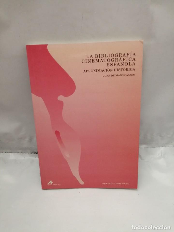 Gebrauchte B&uuml;cher: LA BIBLIOGRAF&Iacute;A CINEMATOGR&Aacute;FICA ESPA&Ntilde;OLA. APROXIMACI&Oacute;N HIST&Oacute;RICA