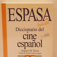 Libros de segunda mano: DICCIONARIO DEL CINE ESPAÑOL, AUGUSTO M. TORRES. ESPASA, 1994. Lote 328038003