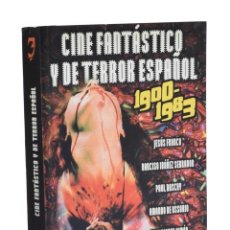 Libros de segunda mano: CINE FANTÁSTICO Y DE TERROR ESPAÑOL, 1900-1983 - AGUILAR, CARLOS (COORD.). Lote 330907673
