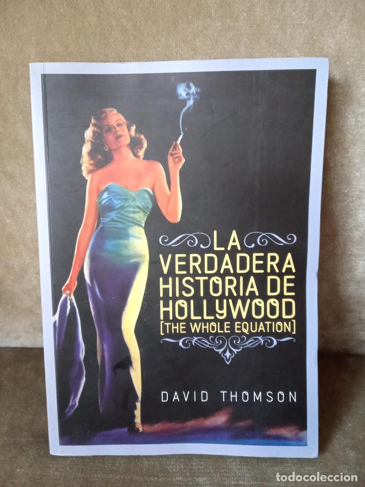 Libros de segunda mano: DAVID THOMSON - LA VERDADERA HISTORIA DE HOLLYWOOD - T&b ED., 2008 - BUEN EJEMPLAR - Foto 3