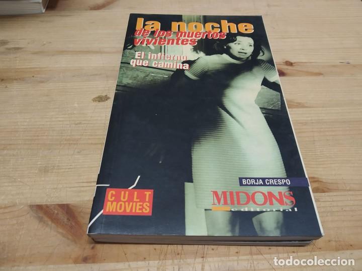 Second hand books: LA NOCHE DE LOS MUERTOS VIVIENTES, EL INFIERNO QUE CAMINA DE BORJA CRESPO