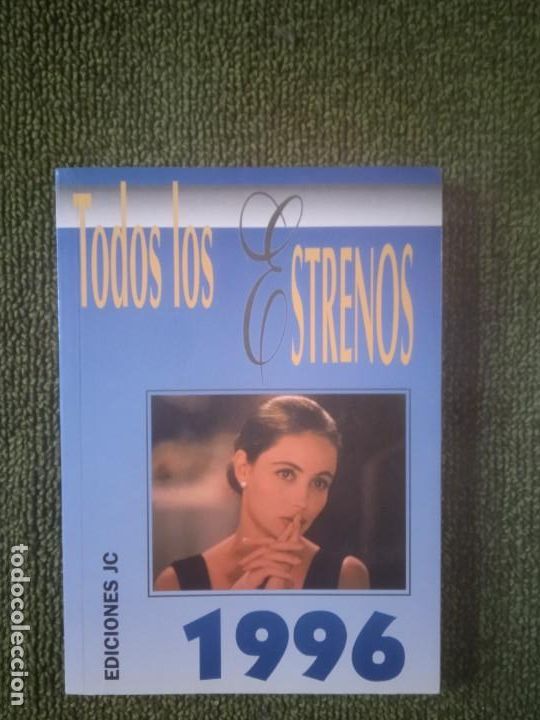 Libros de segunda mano: TODOS LOS ESTRENOS 1996 EDICIONES JC 1996 226pp - Foto 1