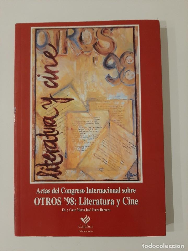 Gebrauchte B&uuml;cher: OTROS 98: LITERATURA Y CINE. ACTAS DEL CONGRESO INTERNACIONAL. VARIOS AUTORES. MAYO 1998