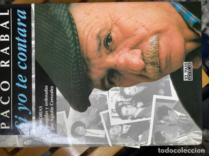 Libros de segunda mano: PACO RABAL SI YO TE CONTARA - Foto 1