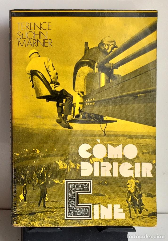 Libros de segunda mano: C&Oacute;MO DIRIGIR CINE. Terence St. John Marner - Foto 1