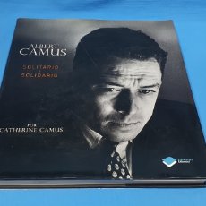 Libros de segunda mano: ALBERT CAMUS , SOLITARIO Y SOLIDARIO , CATHERINE CAMUS , 2012