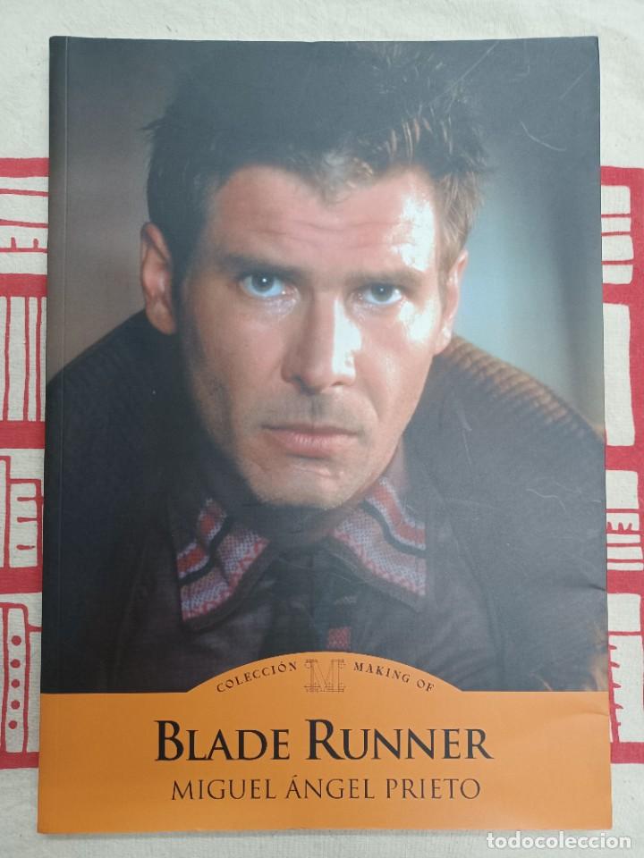 Libros de segunda mano: PRIETO, MIGUEL &Aacute;NGEL. BLADE RUNNER. COLECCI&Oacute;N MAKING OFF - Foto 1